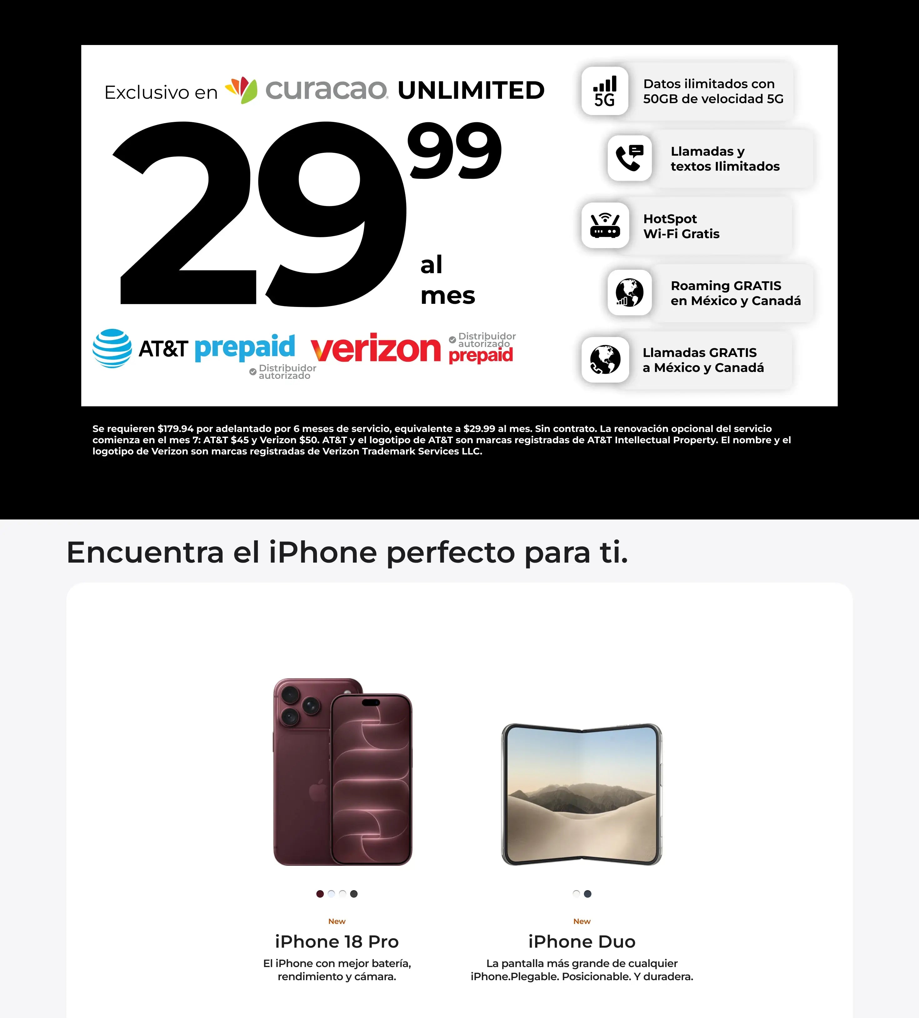 Consigue tu iPhone en Curacao con AT&T o Verizon. Sigue explorando iPhone.